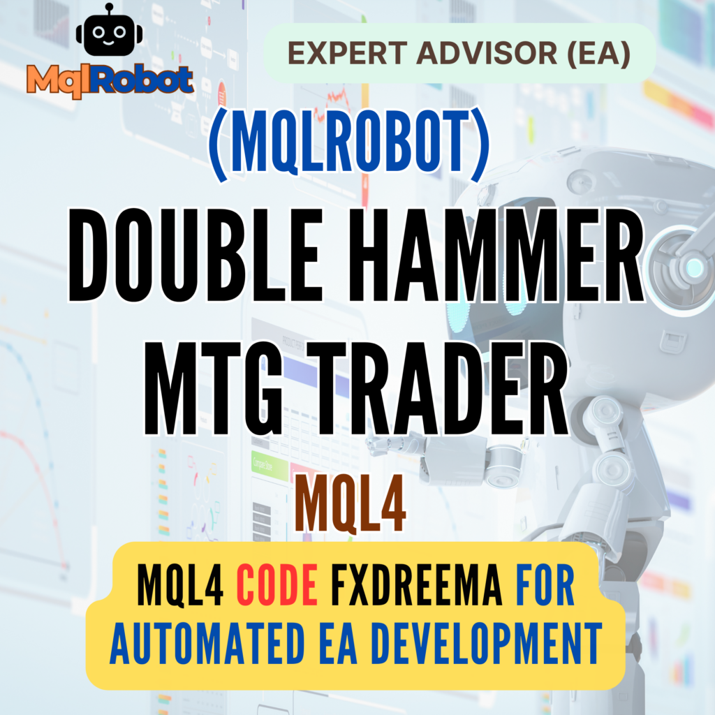 (Mqlrobot) Double Hammer MTG Trader_MQL4 : สุดยอด EA จับจังหวะกลับตัวด้วย Double Hammer
