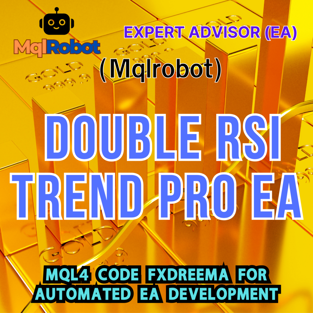 (Mqlrobot) Double RSI Trend Pro EA_MQL4: จับจังหวะเข้าซื้อ-ขายด้วย RSI ใน 2 TF+Grid Trading & Reverse Trend เพื่อเพิ่มโอกาสทำกำไร