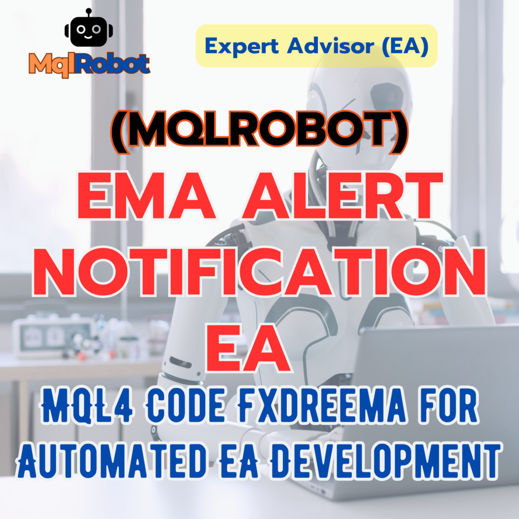 (Mqlrobot) EMA Alert Notification EA_MQL4: แจ้งเตือนเทรดอัตโนมัติผ่านเสียง อีเมล และข้อความ