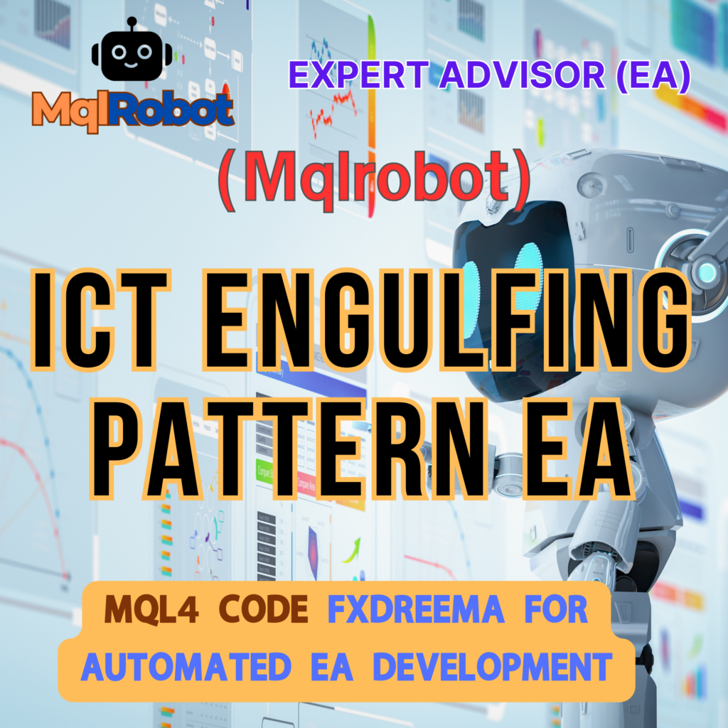 ICT Trading EA, Smart Money Concept EA, Forex Scalping Robot, Engulfing Pattern EA, ICT Order Block, Forex Auto Trading, Liquidity Grab Strategy, ICT Forex Strategy, Smart Money Trading EA, Forex Institutional Trading