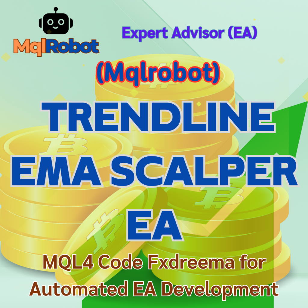 (Mqlrobot) Trendline EMA Scalper EA_MQL4