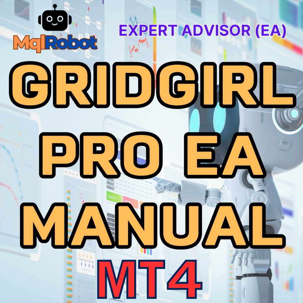 GridGirl Pro EA Manual for MT4