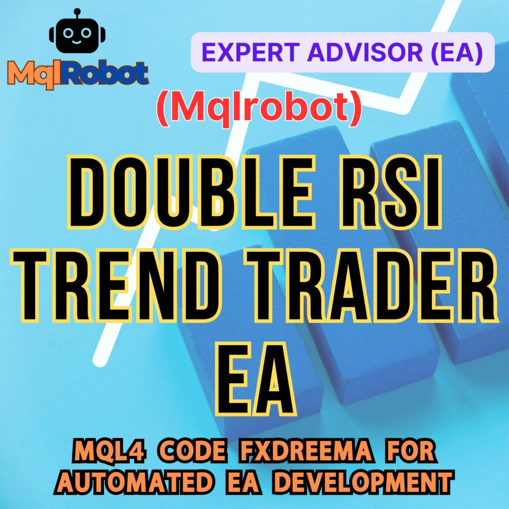 Double RSI EA,Trend Trading EA,Forex Scalping Robot,Automatic Lot Size EA,RSI Trading Strategy,Expert Advisor Forex,Grid Scalping EA,Auto Trading Robot,Forex Risk Management,MetaTrader EA