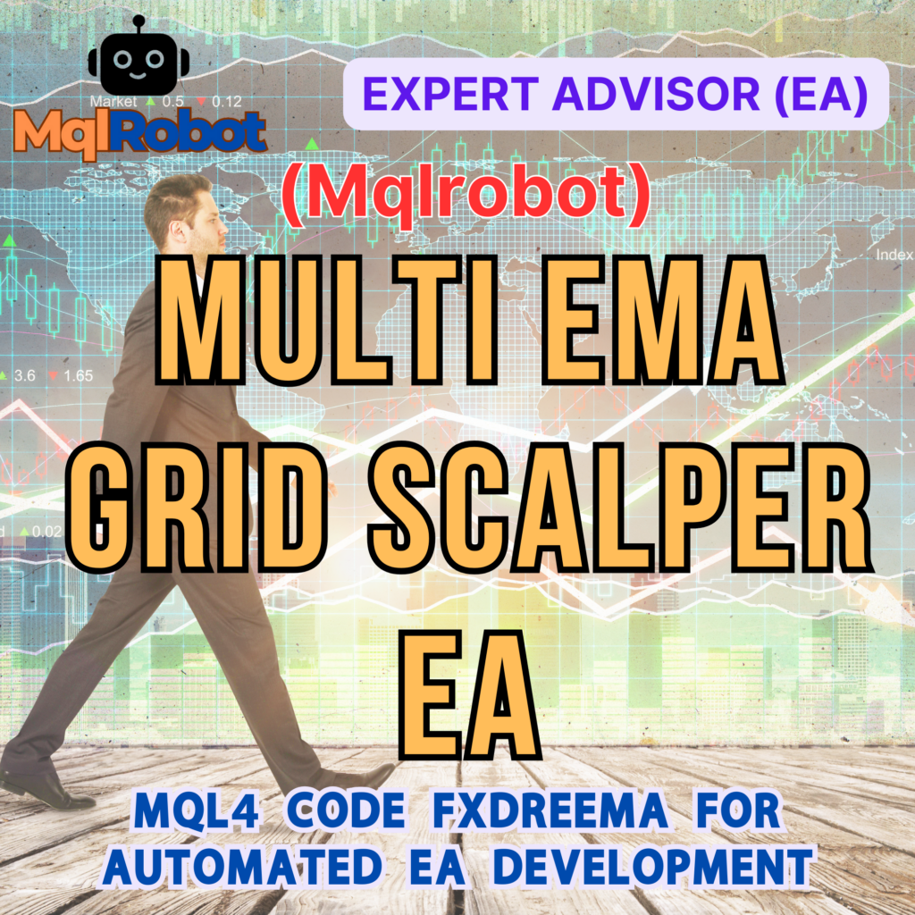 Mqlrobot, Multi EMA Grid Scalper EA, Forex EA, Expert Advisor, MetaTrader 4, Scalping EA, Grid Trading, RSI Indicator, EMA Crossover