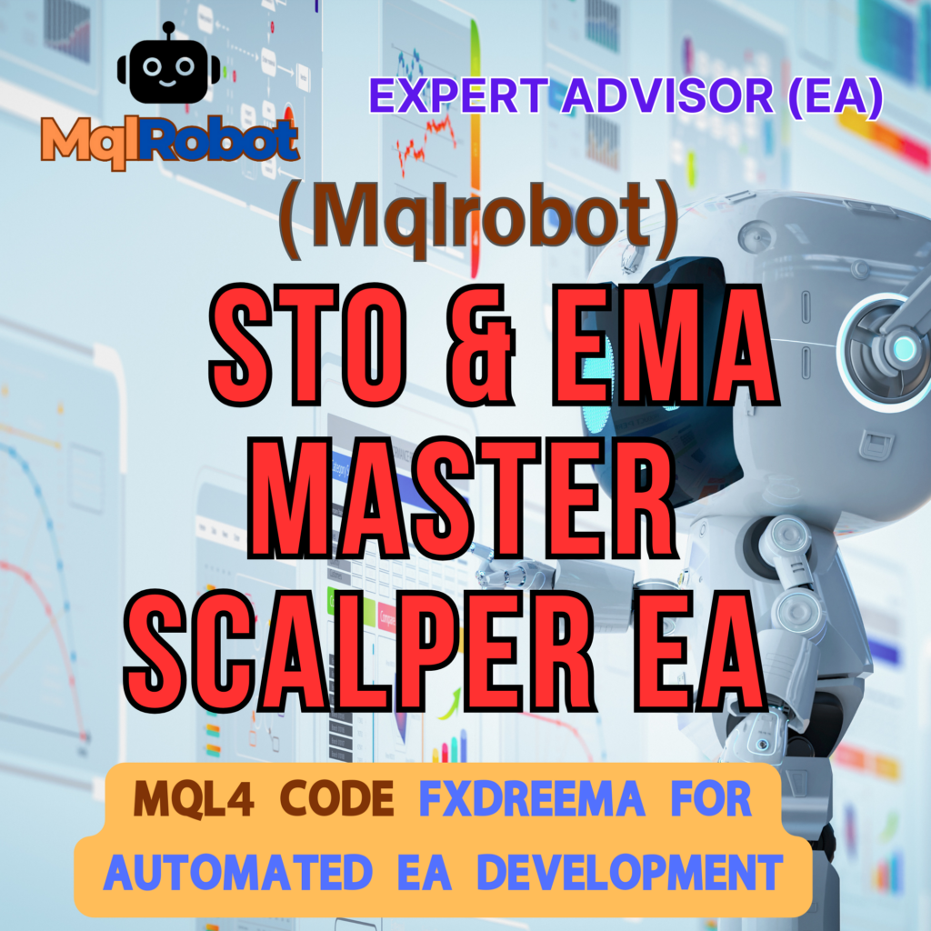 Mqlrobot, STO & EMA Master Scalper EA, Stochastic EMA Strategy, Forex EA, Expert Advisor, MetaTrader 4, MetaTrader 5, Scalping EA, Grid Trading, Stochastic Oscillator