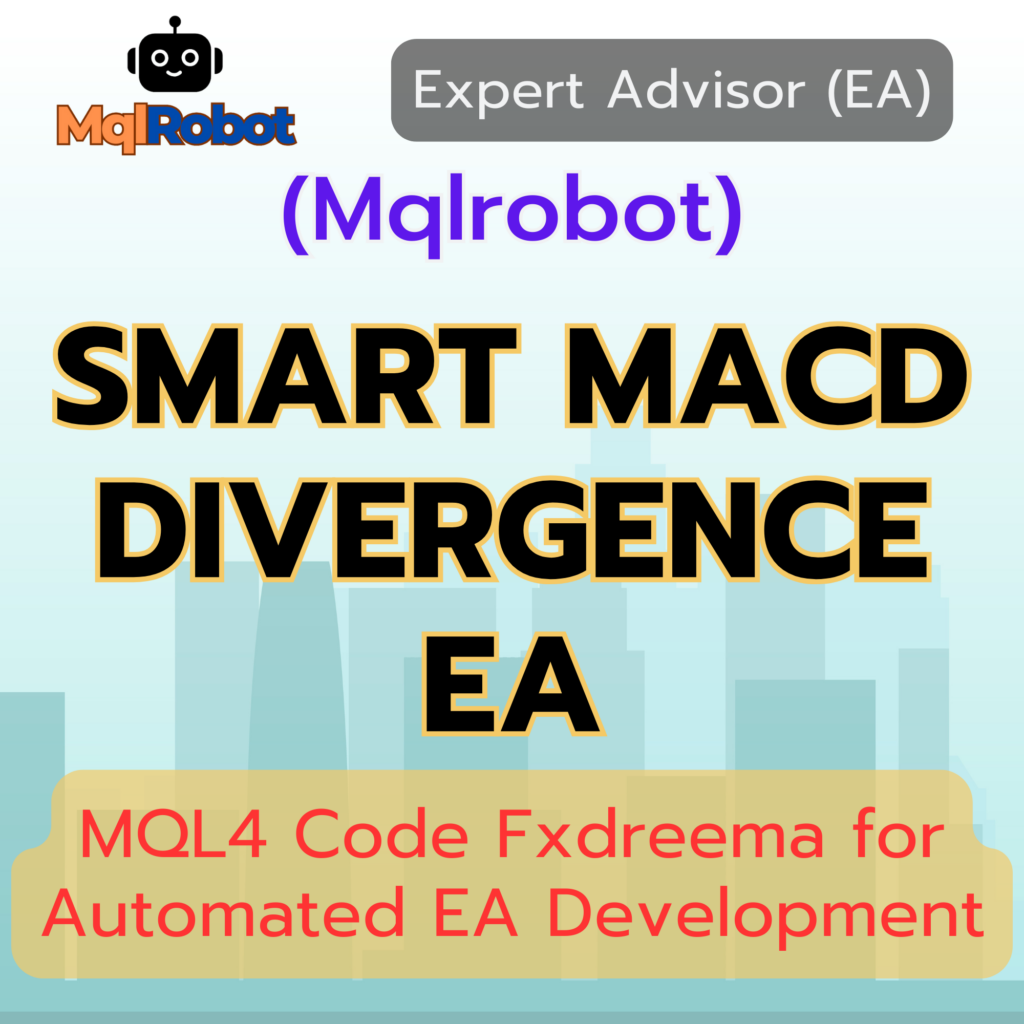 Mqlrobot, Smart MACD Divergence EA, Price Pattern EA, Forex EA, Expert Advisor, MetaTrader 4, MetaTrader 5, Scalping EA, Grid Trading, Candlestick Patterns