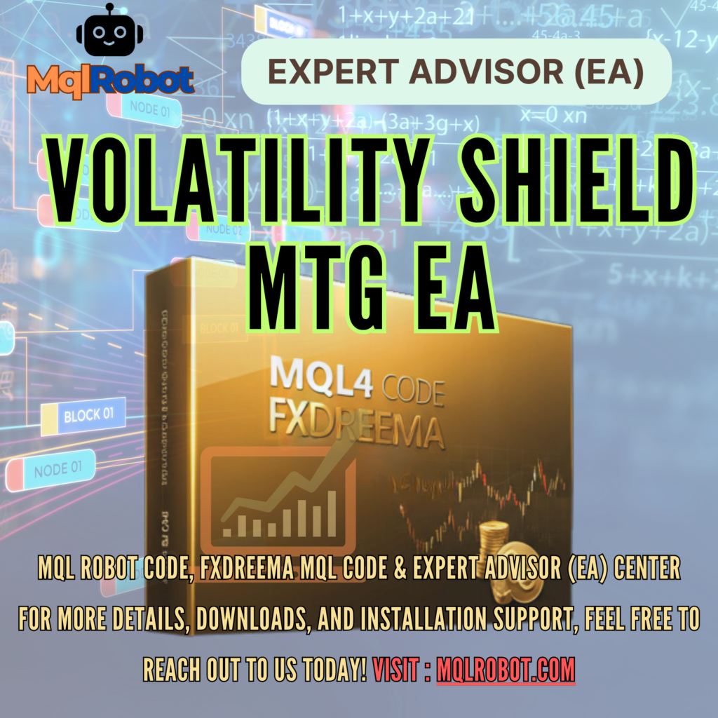 Volatility Shield MTG EA_MQL4